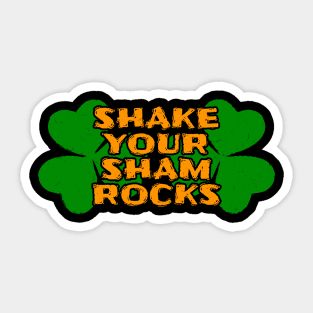 Shake Your Shamrocks Tees-ST. Patty's Day-Lá Fhéile Pádraig Sticker